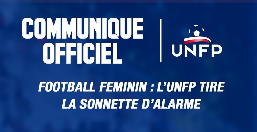 FOOTBALL FÉMININ : L’UNFP TIRE LA SONNETTE D’ALARME